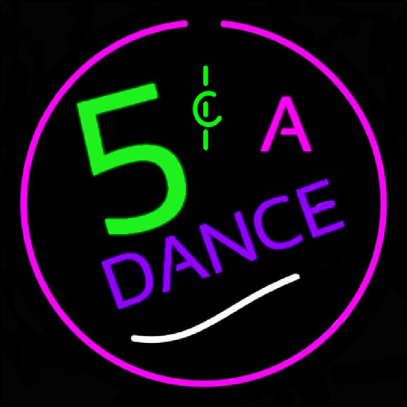 5 Cents A Dance Neonkyltti