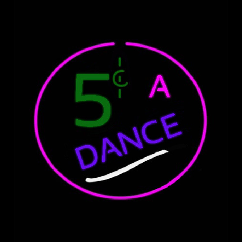 5 Cents A Dance Neonkyltti