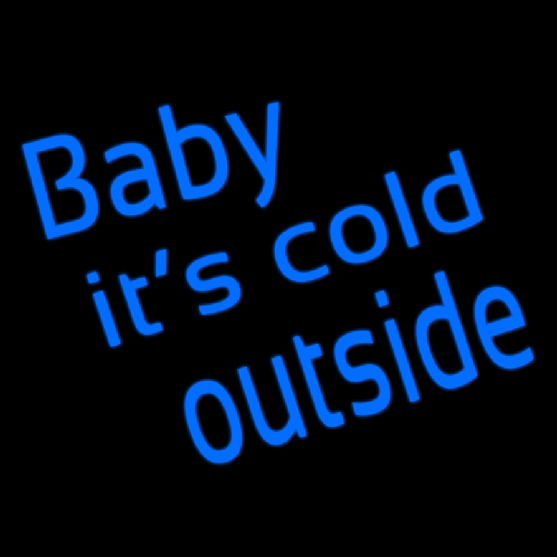 Baby Its Cold Outside Neonkyltti