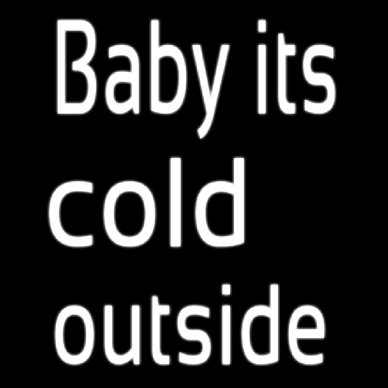 Baby Its Cold outside Neonkyltti