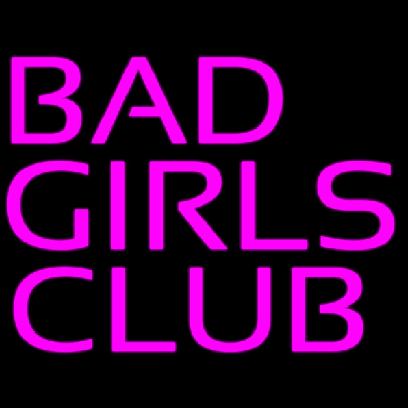 Bad Girls Club Neonkyltti