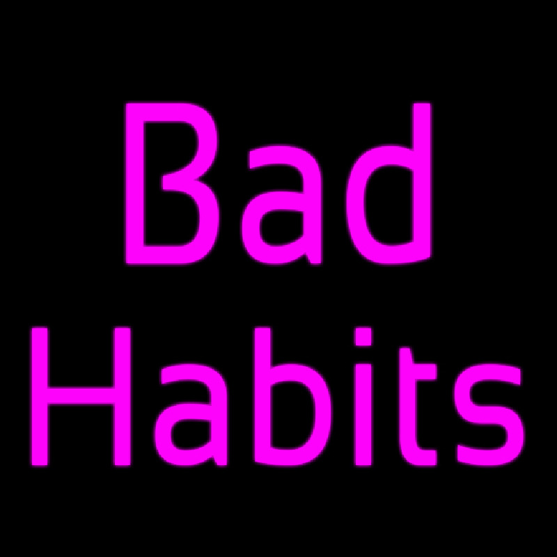 Bad Habits Neonkyltti