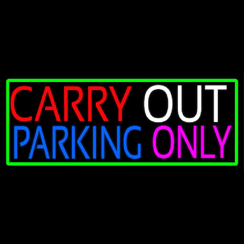 Carry Out Parking Only Neonkyltti