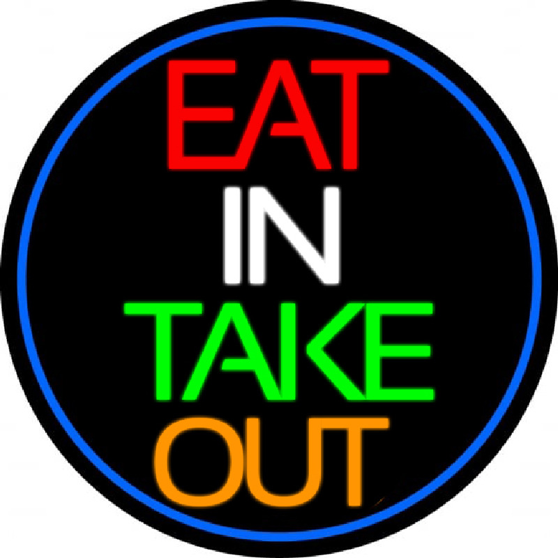 Eat In Take Out Oval With Blue Border Neonkyltti