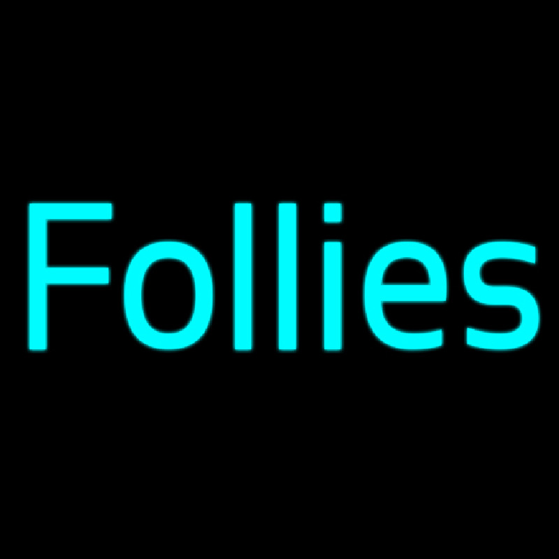 Follies Neonkyltti