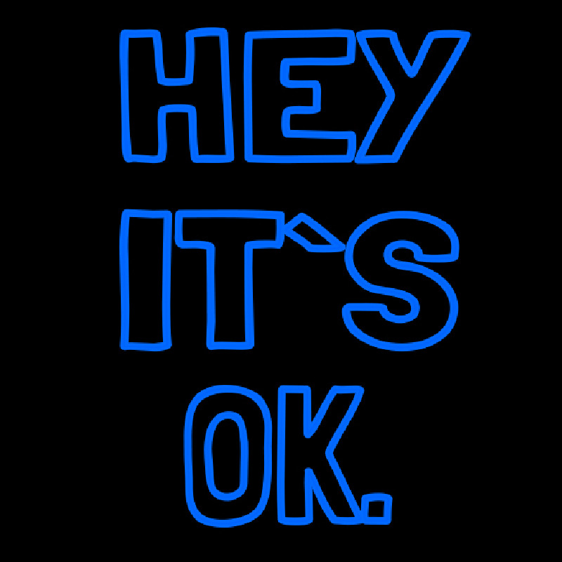 Hey Its Ok Neonkyltti