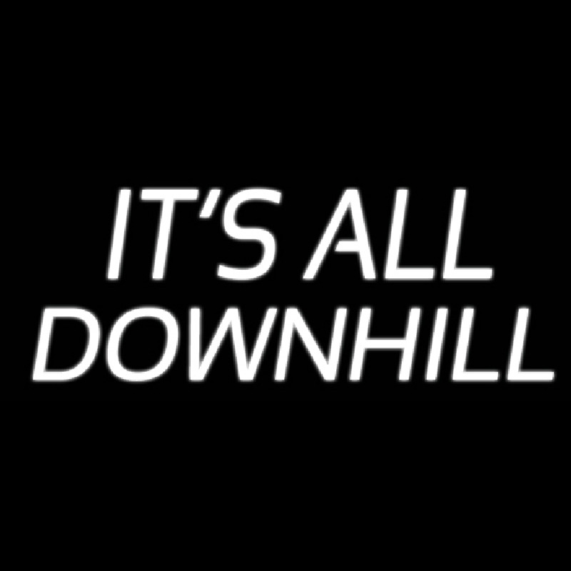 Its All Downhill Neonkyltti