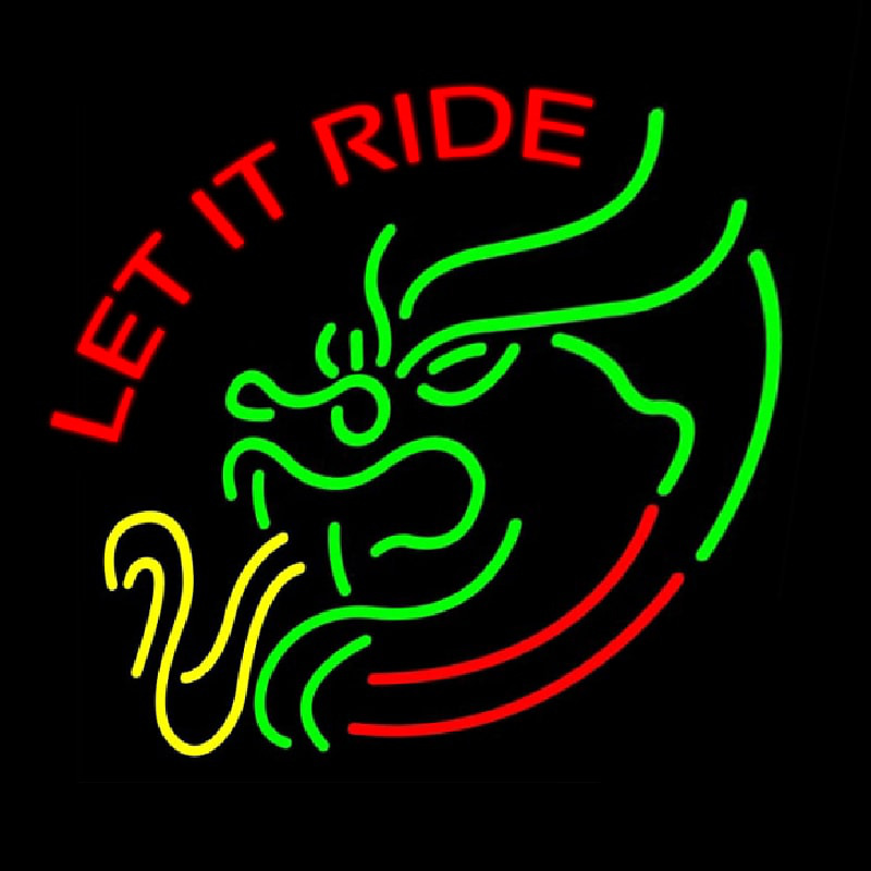 Let It Ride Neonkyltti