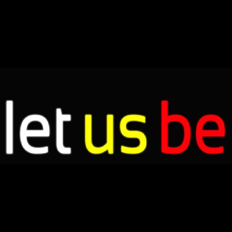 Let Us Be Neonkyltti