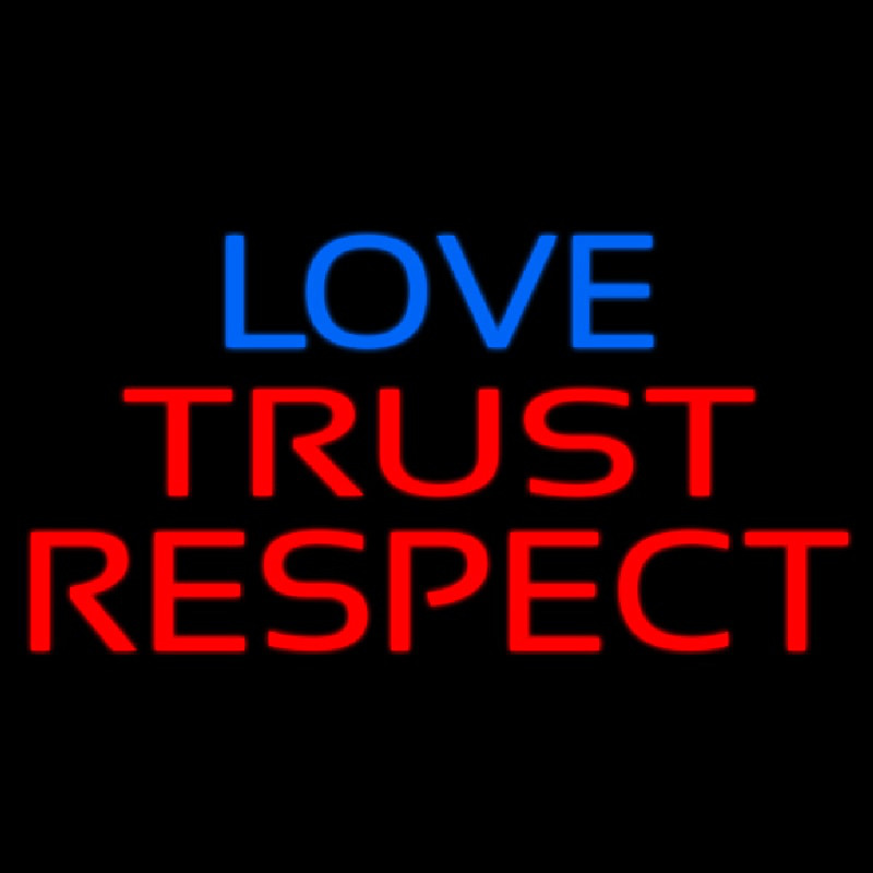 Love Trust Respect Neonkyltti