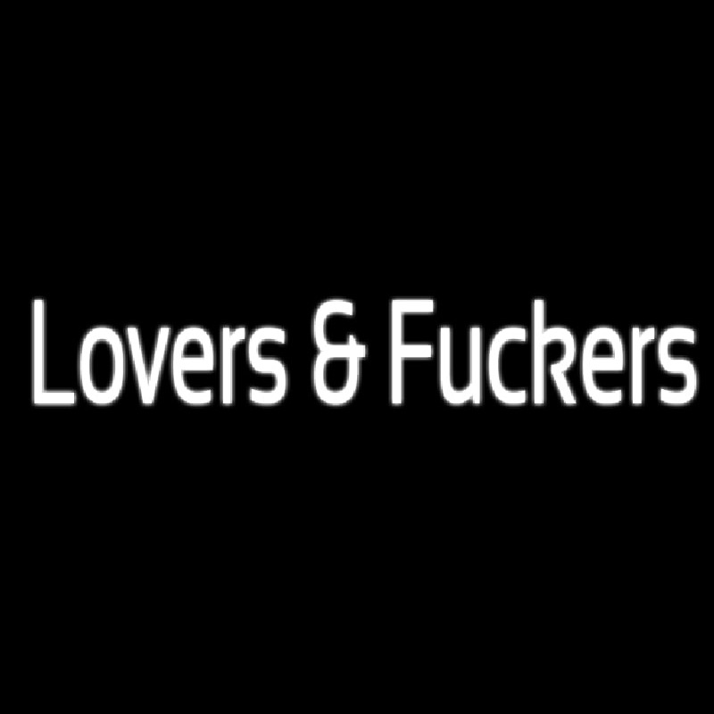 Lovers And Fuckers Neonkyltti