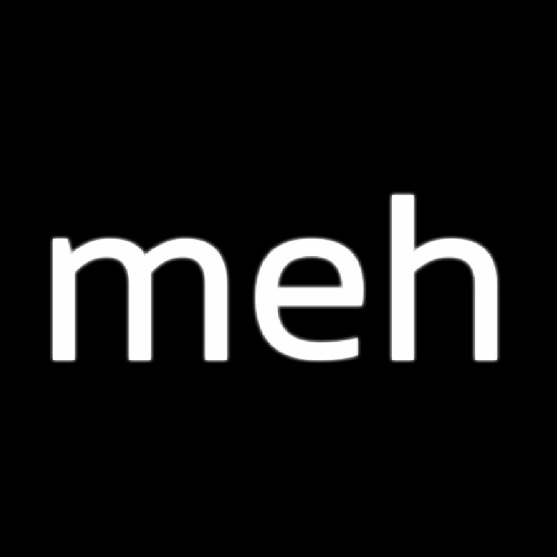 Meh Neonkyltti