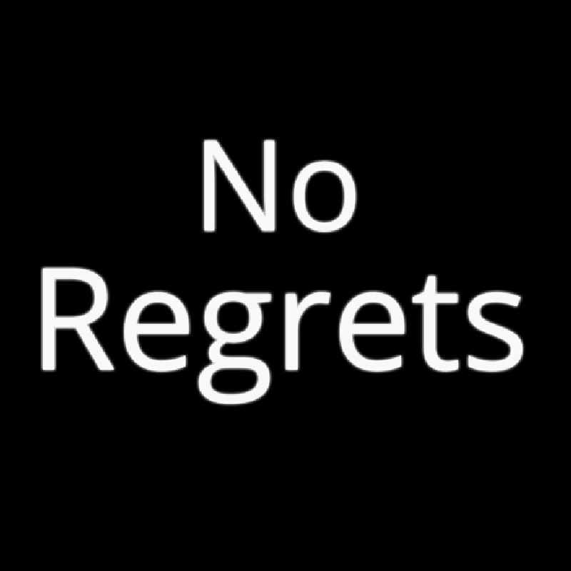No Regrets Neonkyltti