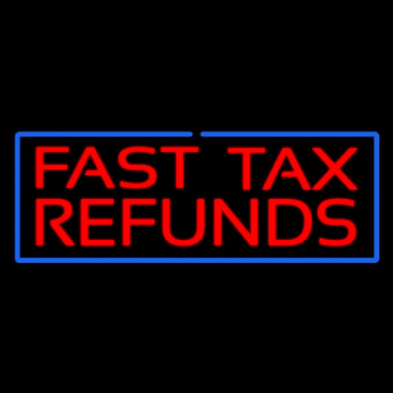 Red Fast Ta  Refunds Blue Border Neonkyltti