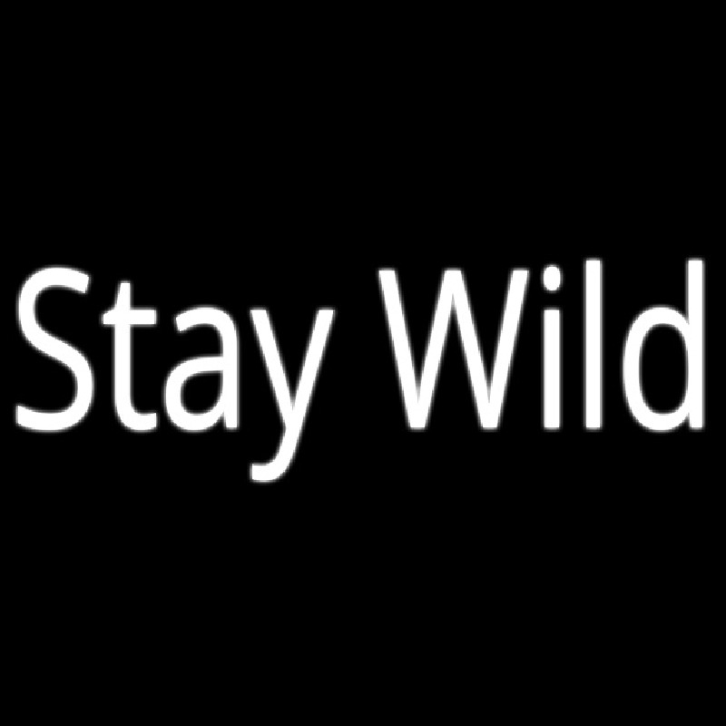 Stay Wild Neonkyltti