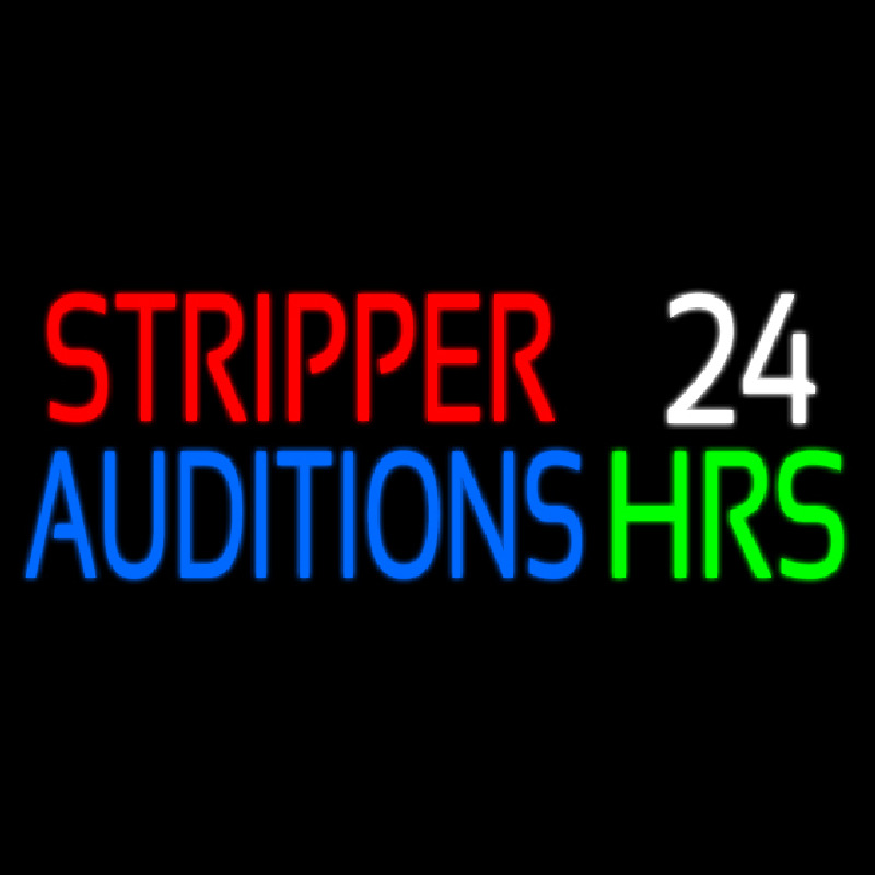 Stripper Auditions 24 Hrs Neonkyltti