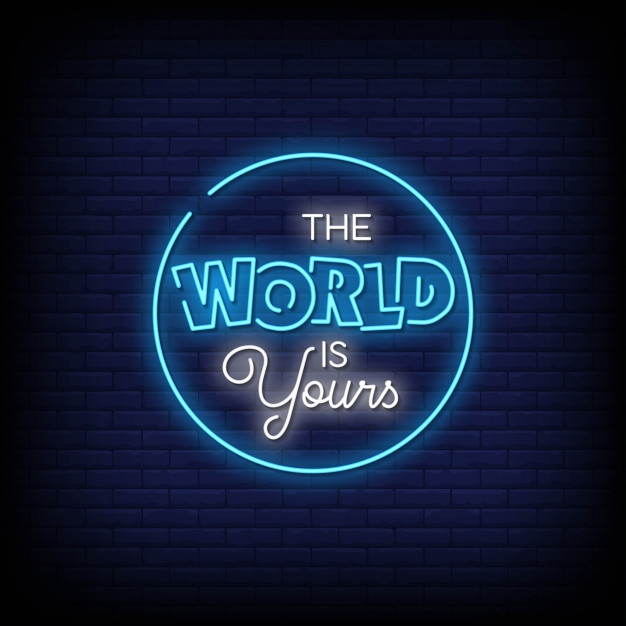 The World is Yours Neonkyltti
