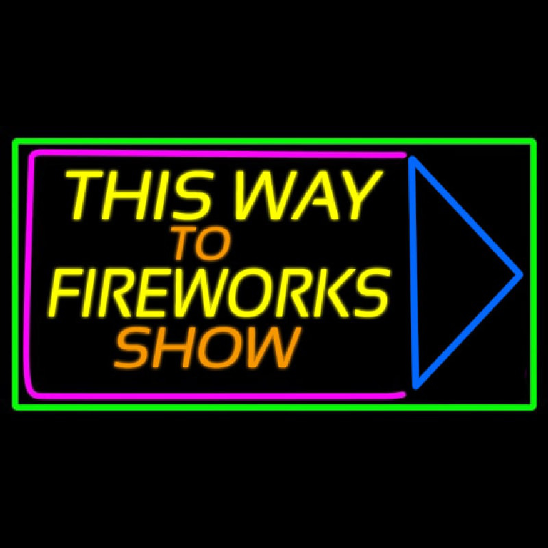 This Way To Show Fire Work 1 Neonkyltti