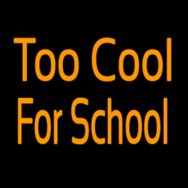Too Cool For School Neonkyltti