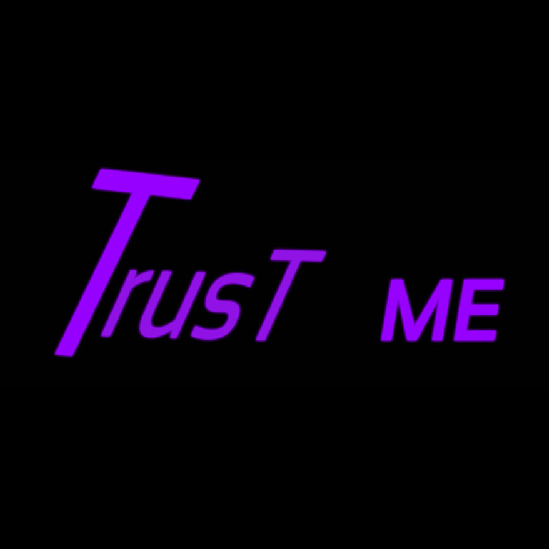 Trust Me Neonkyltti