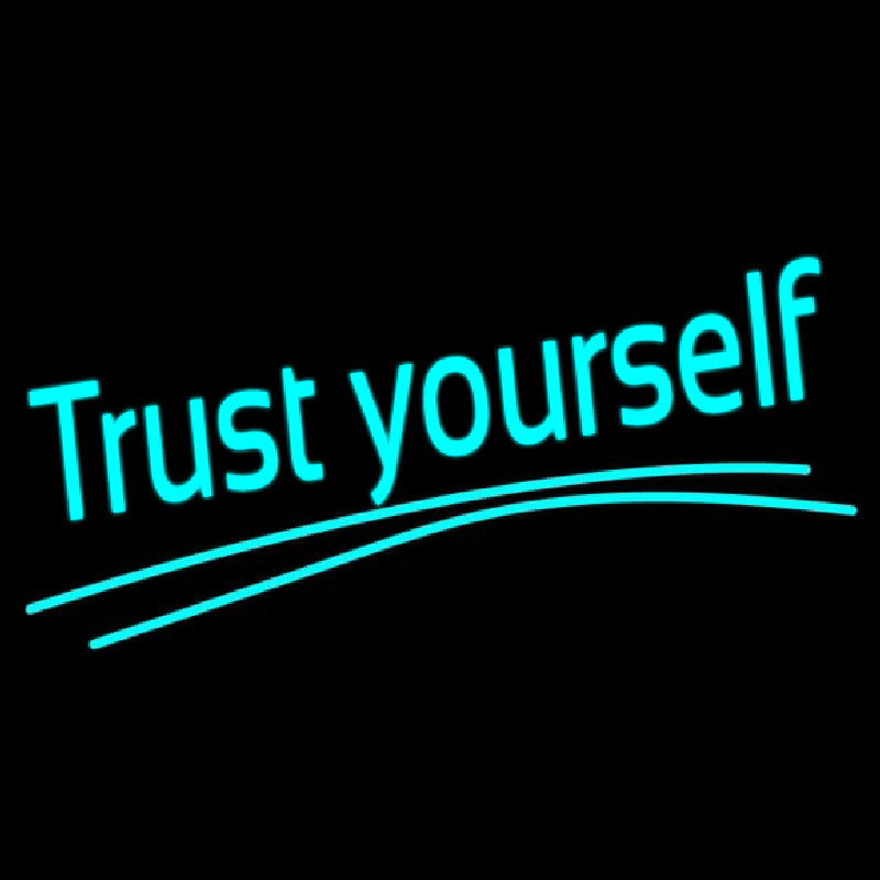 Trust Yourself Neonkyltti