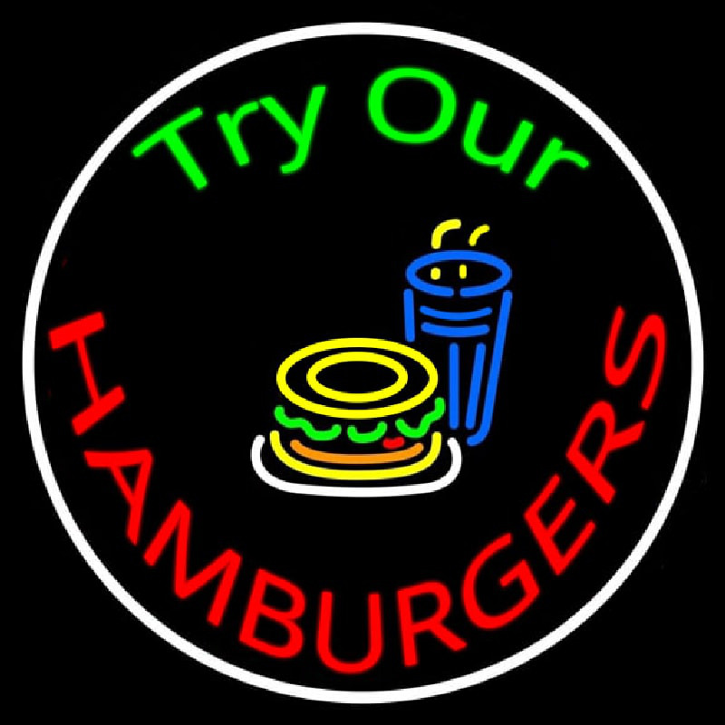 Try Our Hamburgers Circle Neonkyltti