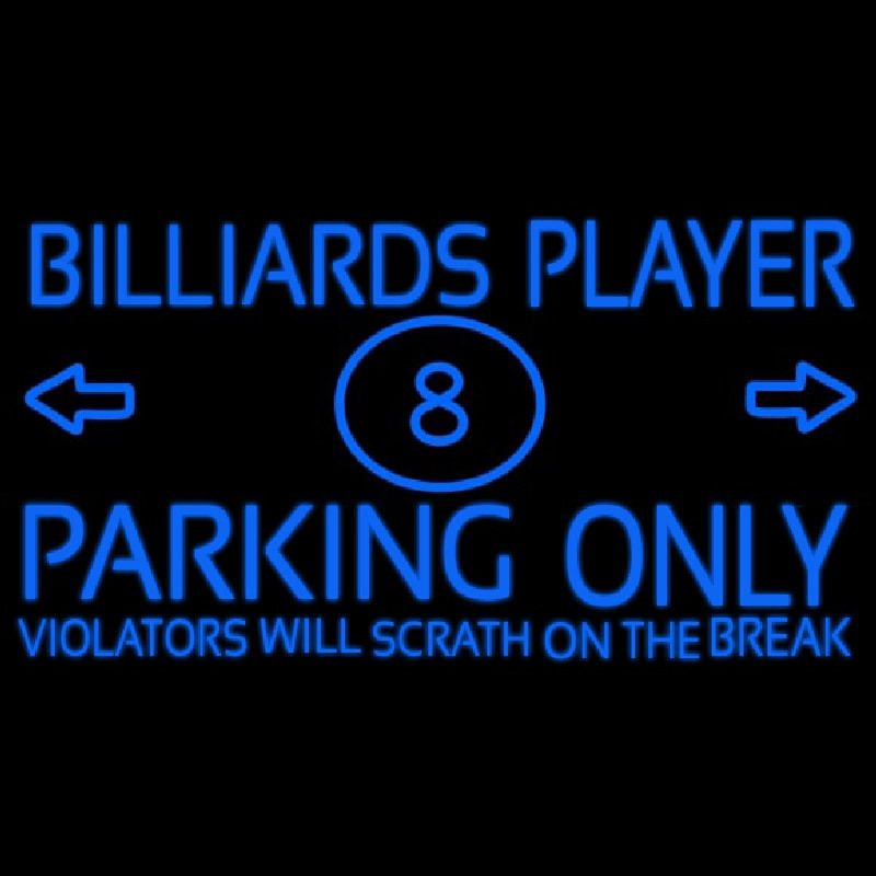 Billiards Player Parking Only Neonkyltti