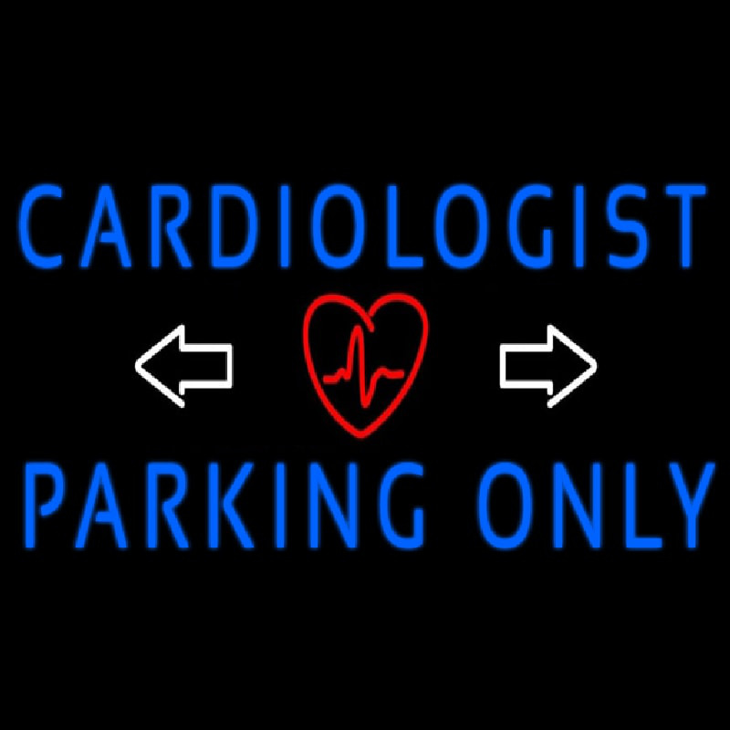 Cardiologist Parking Only Neonkyltti