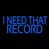 Blue I Need That Record 1 Neonkyltti