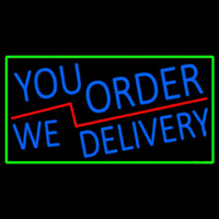 Blue You Order We Deliver With Green Border Neonkyltti