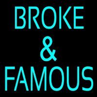 Broke And Famous Neonkyltti