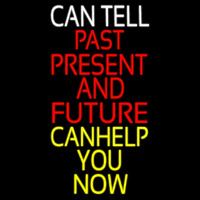 Can Tell Past Present Future Can Help You Now Neonkyltti