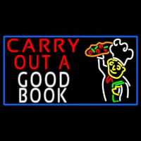 Carry Out A Good Book Neonkyltti