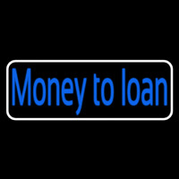 Cursive Money To Loan With White Border Neonkyltti