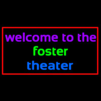 Custom Welcome To The Foster Theater 1 Neonkyltti
