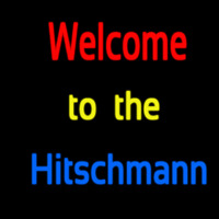 Custom Welcome To The Hitschmann 2 Neonkyltti