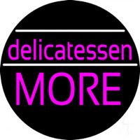 Delicatessen More Neonkyltti