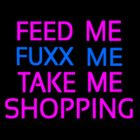 Feed Me Fu   Me Take Me Shopping Neonkyltti