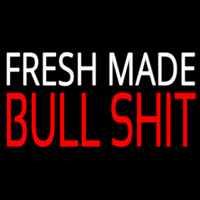 Fresh Made Bull Shit Neonkyltti