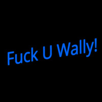 Fuck U Wally Neonkyltti