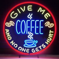 Give Me Coffee And No One Get Hurt Olut Baari Avoinna Neonkyltti