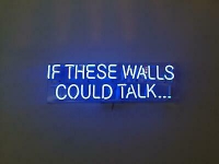 IF THESE WALLS COULD TALK Neonkyltti