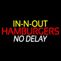 In N Out Hamburgers No Delay Neonkyltti
