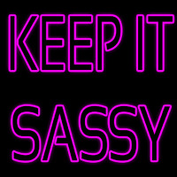 Keep It Sassy Neonkyltti