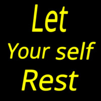 Lets Yourself Rest Neonkyltti