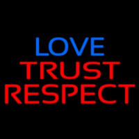 Love Trust Respect Neonkyltti