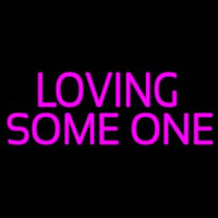Loving Some One Neonkyltti