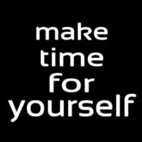 Make Time For Yourself Neonkyltti