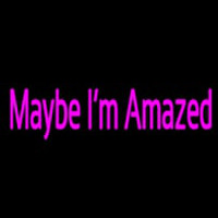 Maybe Im Amazed Neonkyltti