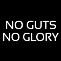 No Guts No Glory Neonkyltti